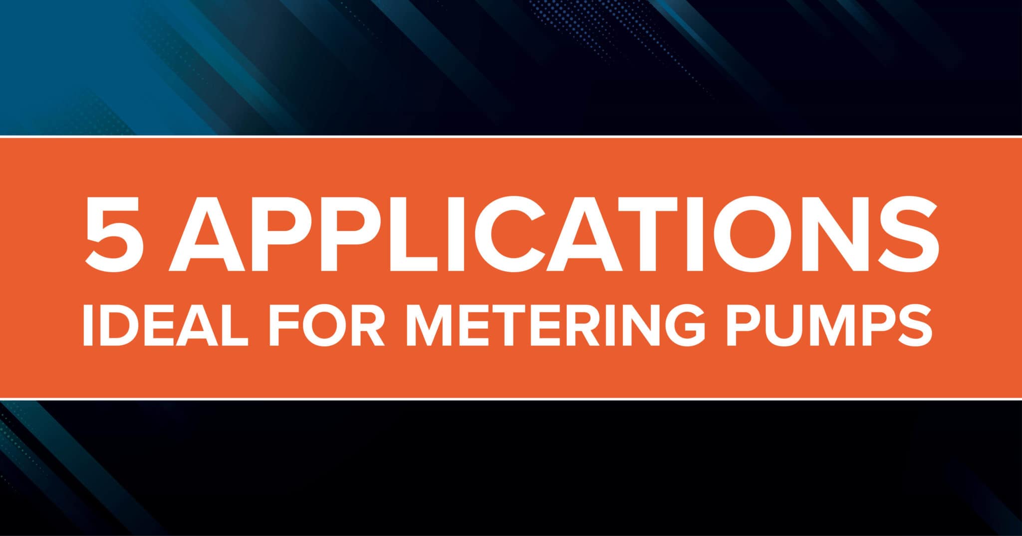 5 Applications Ideal for Metering Pumps - DXP Pacific