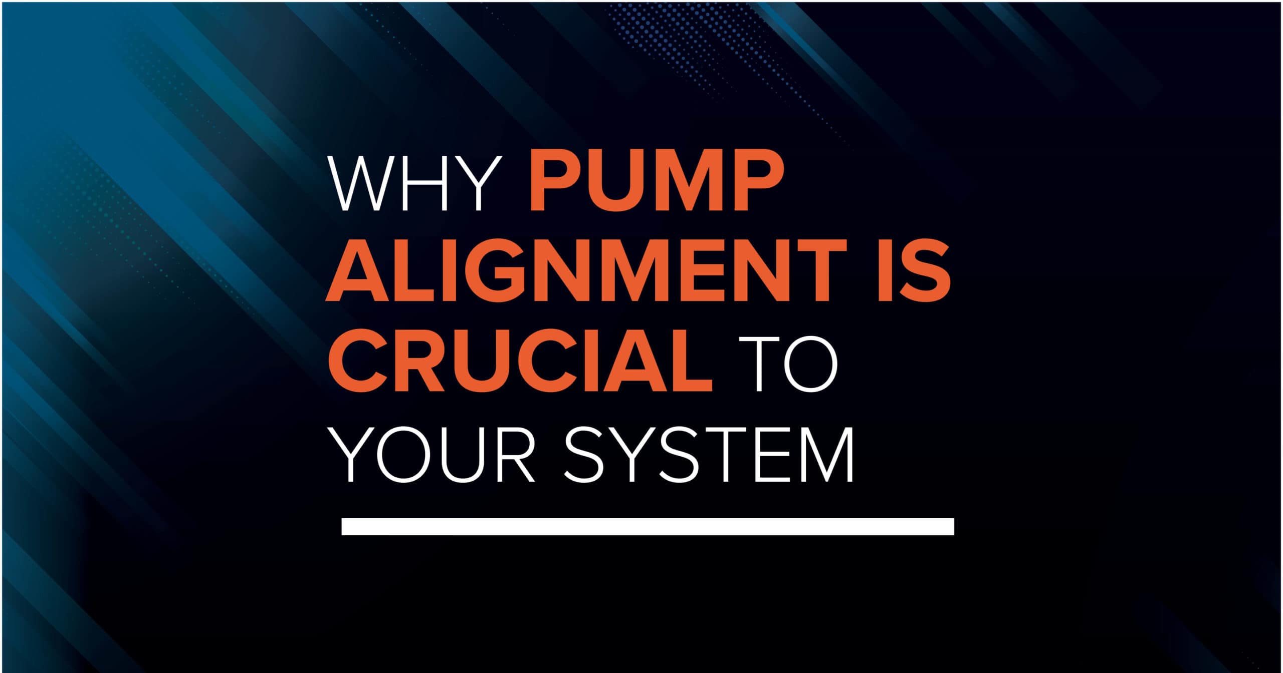 Why Pump Alignment Is Crucial To Your System - DXP Pacific