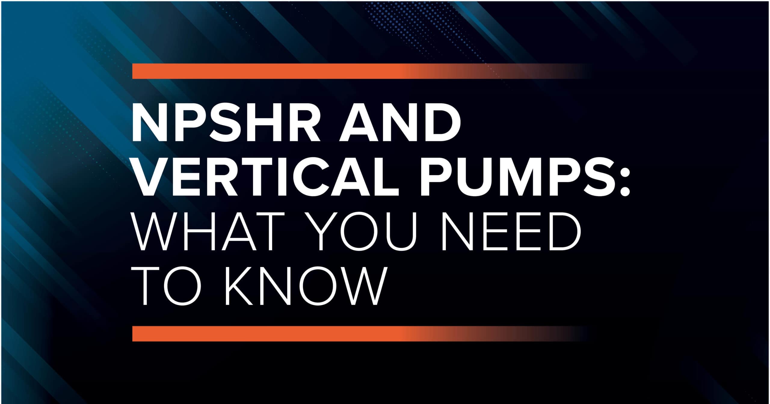 NPSHr and Vertical Pumps What You Need to Know DXP Pacific