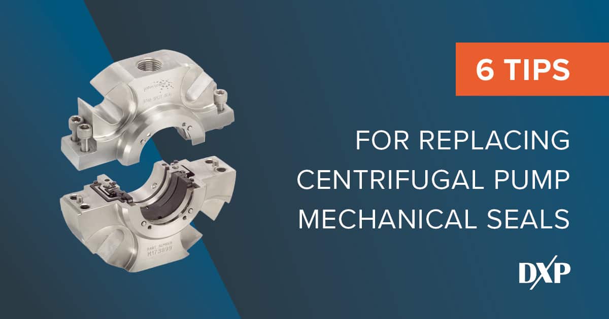6 Tips for Replacing Centrifugal Pump Mechanical Seals DXP Pacific