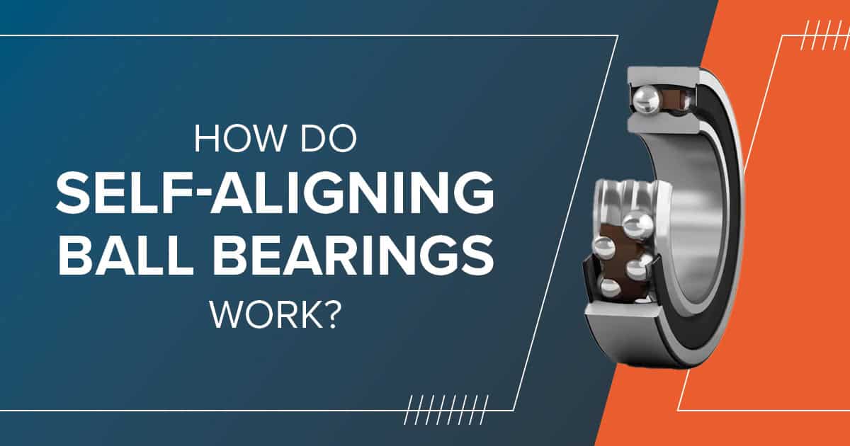 How Do Self-Aligning Ball Bearings Work?