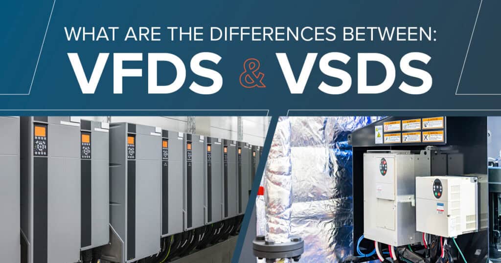 What Are the Differences Between VFDs and VSDs?