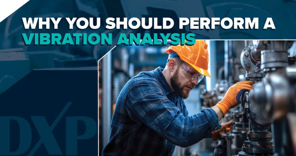 Why You Should Perform a Vibration Analysis