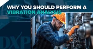 Why You Should Perform a Vibration Analysis