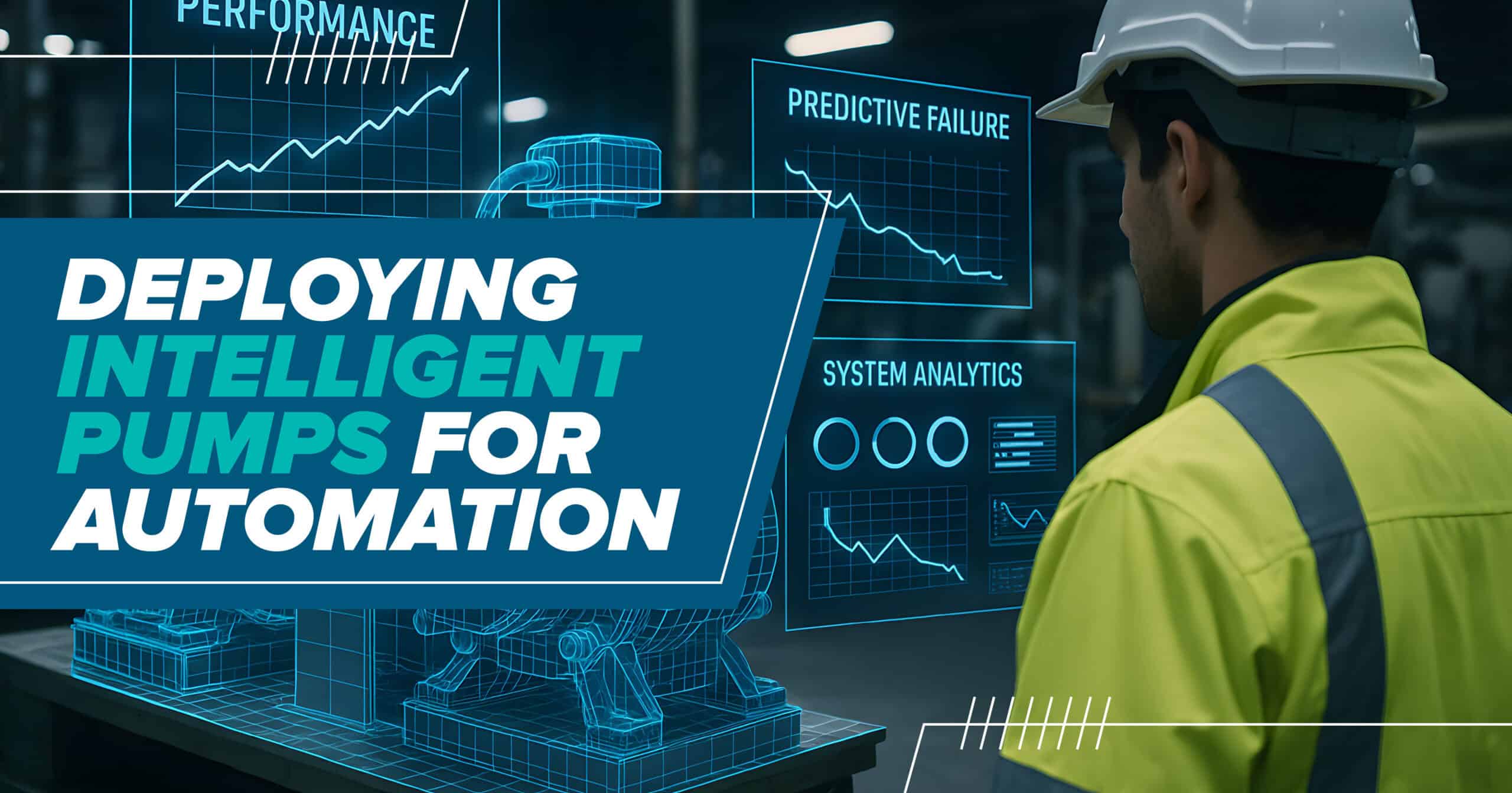 Deploying Intelligent Pumps for Automation